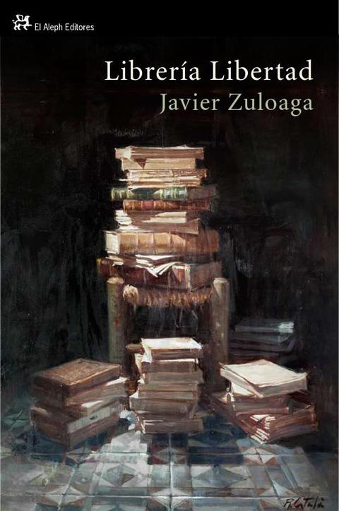 La tapa del libro 'Librería Libertad' de Javier Zuloaga.