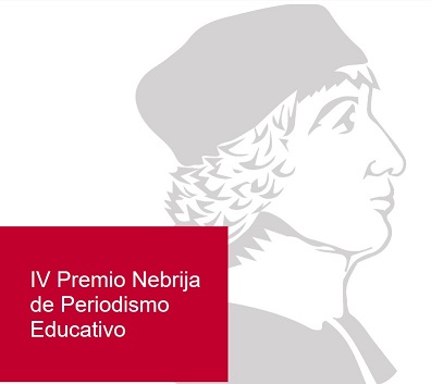 IV Premio Nebrija de Periodismo Educativo