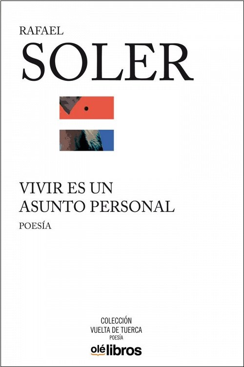 Portada del libro 'Vivir es un asunto personal', de Rafael Soler