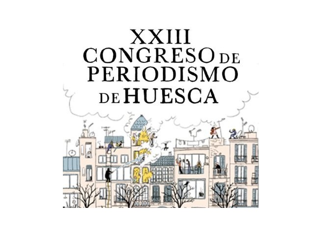 El Congreso de Periodismo de Huesca regresa el 24 y 25 de marzo