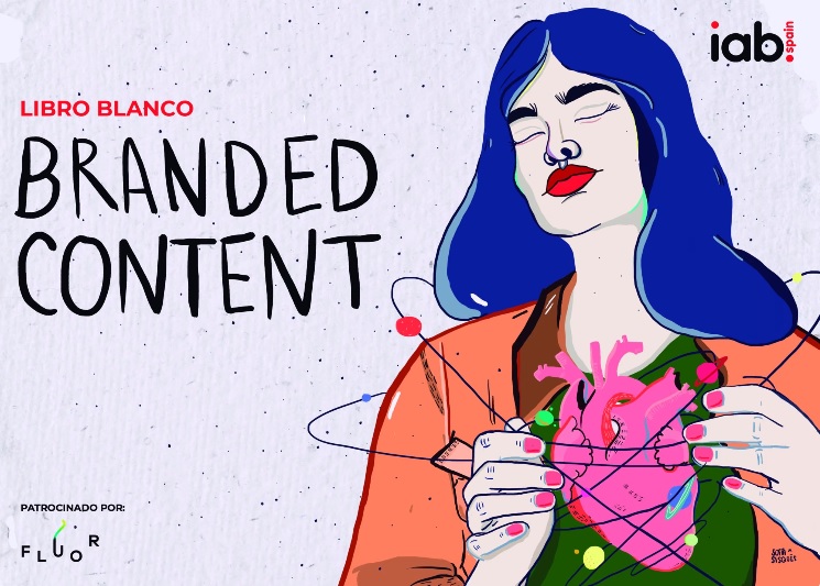 IAB Spain presenta el 20 de enero el primer 'Libro Blanco de Branded Content'