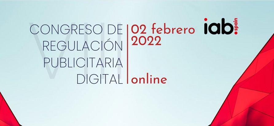 IAB Spain celebra el 2 de febrero el VIII Congreso de Regulación de Publicidad Digital
