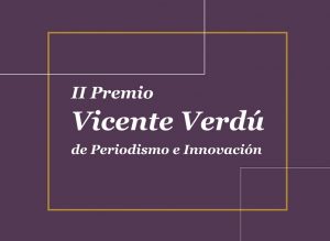 Convocan el II Premio Vicente Verdú de Periodismo e Innovación