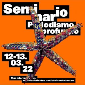 Medialab Matadero organiza el ciclo 'Periodismo profundo' del 12 al 18 de marzo