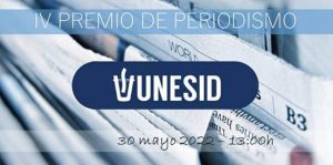 UNESID entrega sus IV Premios de Periodismo el 30 de mayo
