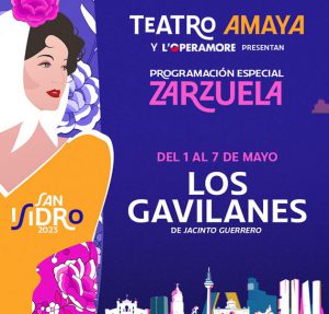 Entradas al 40% para la zarzuela ‘Los Gavilanes' en el Teatro Amaya