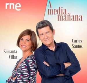 Programa 'A media mañana' de RNE, dirigido por Samanta Villar y Carlos Santos.