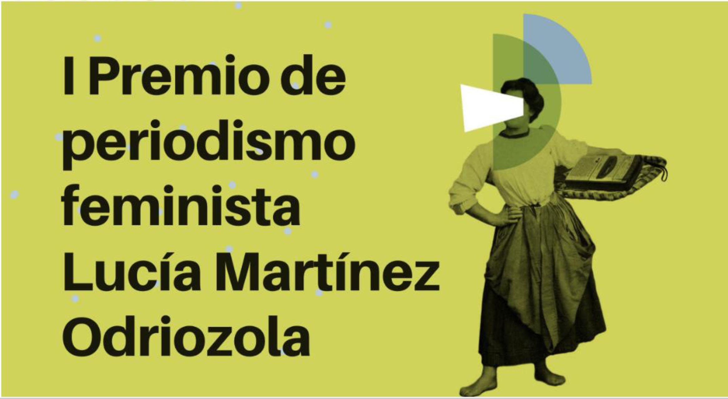 I Premio de periodismo feminista Lucía Martínez Odriozola