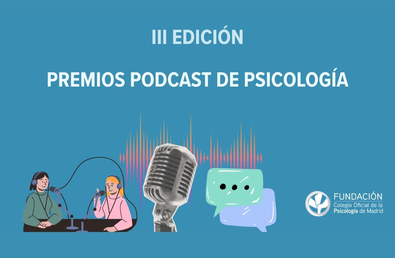 III Edición Premios Podcast de Psicología _ Fundación COP Madrid